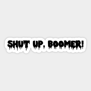 Boomer! Part 1 Sticker